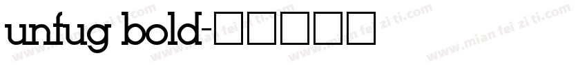 unfug bold字体转换